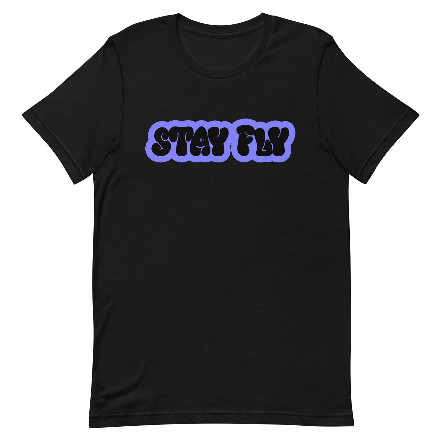 Stay Fly T-Shirt