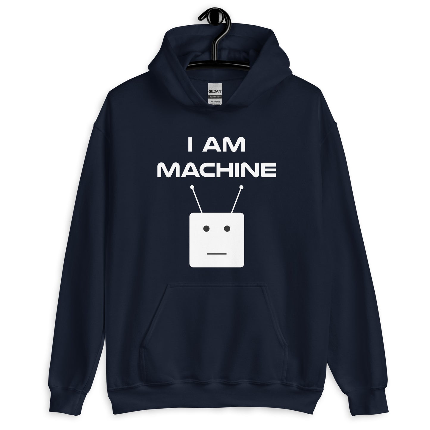 I Am Machine Hoodie