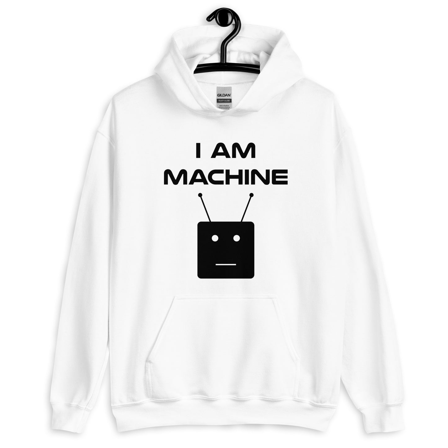 I Am Machine Hoodie