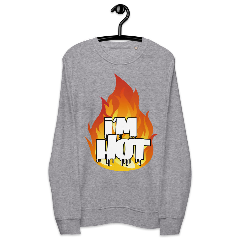 I'm Hot Sweatshirt