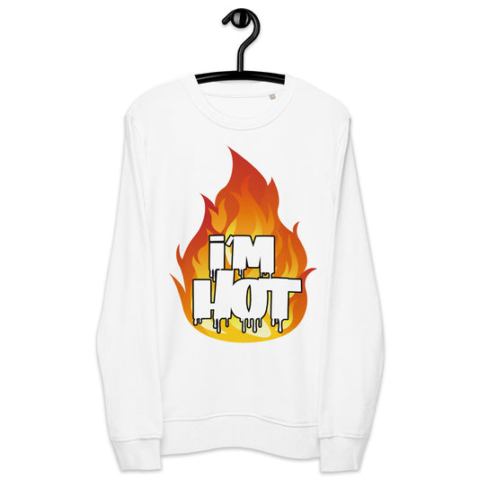 I'm Hot Sweatshirt