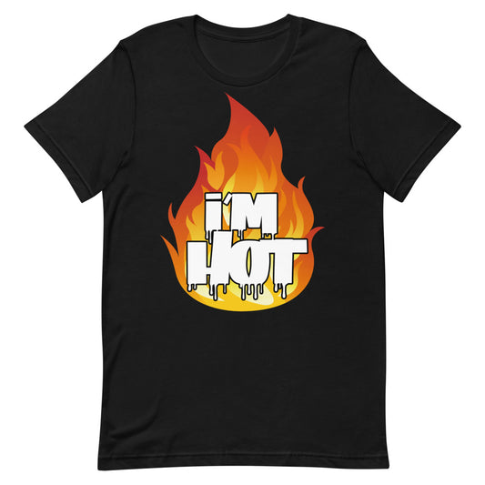 I'm Hot T-Shirt