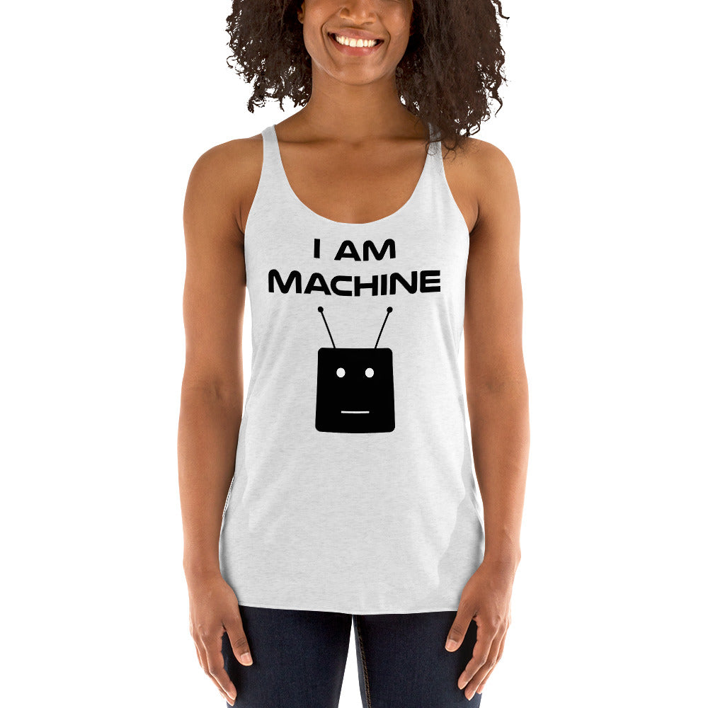 I Am Machine Women's Tank Top