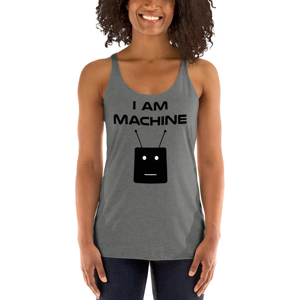 I Am Machine Women's Tank Top